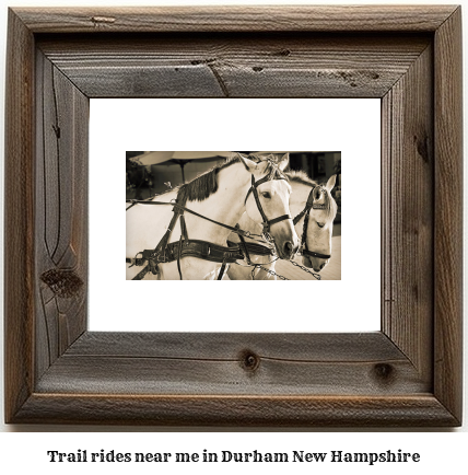 trail rides near me in Durham, New Hampshire